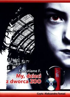 CHRISTIANE F. - MY,  DZIECI Z DWORCA ZOO