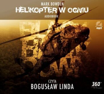 BOWDEN MARK - HELIKOPTER W OGNIU