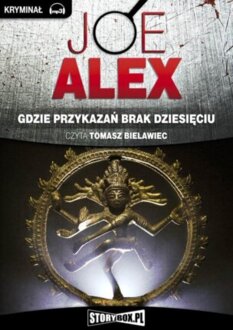ALEX JOE - JOE ALEX 6. GDZIE PRZYKAZAŃ BRAK DZIESIĘCIU