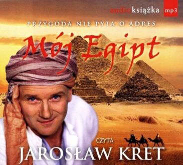 KRET JAROSŁAW - MÓJ EGIPT