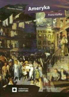KAFKA FRANZ - AMERYKA