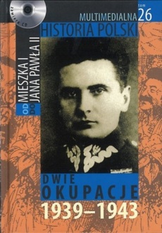 MULTIMEDIALNA HISTORIA POLSKI - OD MIESZKA I DO JANA PAWŁA II - 26. DWIE OKUPACJE 1939-1943