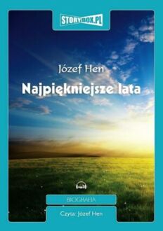 HEN JÓZEF - NAJPIĘKNIEJSZE LATA