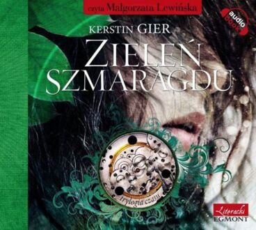 GIER KERSTIN - TRYLOGIA CZASU 3. ZIELEŃ SZMARAGDU