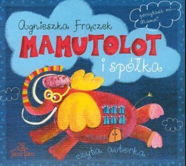 FRĄCZEK AGNIESZKA - MAMUTOLOT I SPÓŁKA