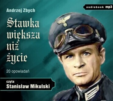 ZBYCH ANDRZEJ - STAWKA WIĘKSZA NIŻ ŻYCIE
