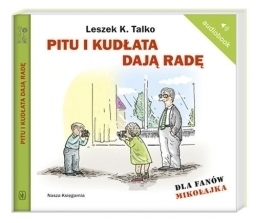 TALKO LESZEK K. - PITU I KUDŁATA DAJĄ RADĘ