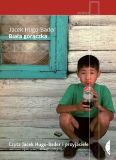 HUGO-BADER JACEK - BIAŁA GORĄCZKA