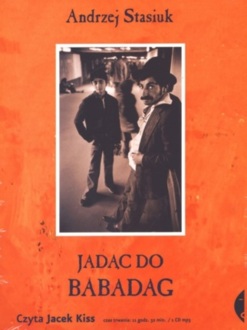 STASIUK ANDRZEJ - JADĄC DO BABADAG