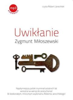 MIŁOSZEWSKI ZYGMUNT - TEODOR SZACKI 1. UWIKŁANIE