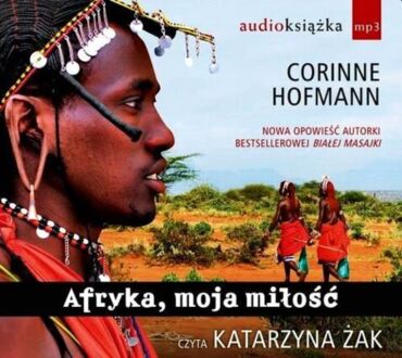 HOFMANN CORINNE - AFRYKA, MOJA MIŁOŚĆ