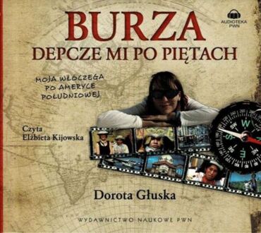 GŁUSKA DOROTA - BURZA DEPCZE MI PO PIĘTACH