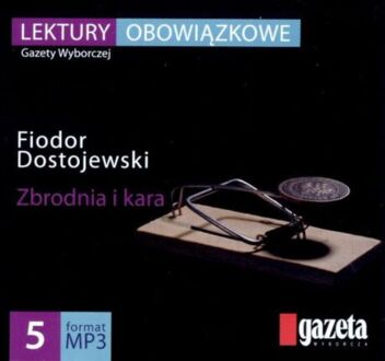 DOSTOJEWSKI FIODOR - ZBRODNIA I KARA