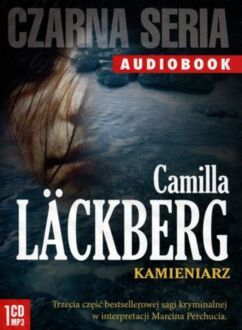 LACKBERG CAMILLA - SAGA KRYMINALNA 3. KAMIENIARZ