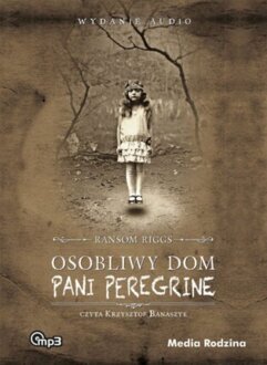 RIGGS RANSOM - PANI PEREGRINE 1. OSOBLIWY DOM PANI PEREGRINE