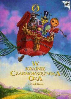 BAUM L. FRANK - KRAINA OZ 2. W KRAINIE CZARNOKSIĘŻNIKA OZA