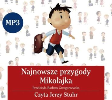 GOSCINNY RENE, SEMPE JEAN-JACQUES - MIKOŁAJEK. NAJNOWSZE PRZYGODY MIKOŁAJKA