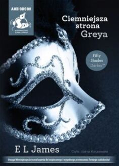 JAMES E. L. - PIĘĆDZIESIĄT ODCIENI 2. CIEMNIEJSZA STRONA GREYA