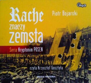 BOJARSKI PIOTR - ZBIGNIEW KACZMAREK 3. RACHE ZNACZY ZEMSTA