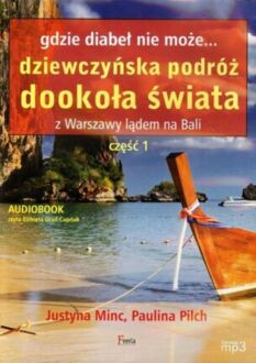 MINC JUSTYNA, PILCH PAULINA - GDZIE DIABEŁ NIE MOŻE... 