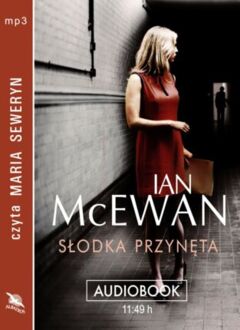 McEWAN IAN - SŁODKA PRZYNĘTA