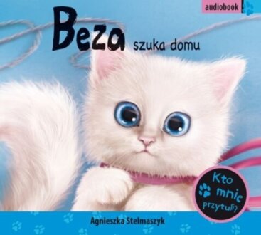 STELMASZYK AGNIESZKA - BEZA SZUKA DOMU