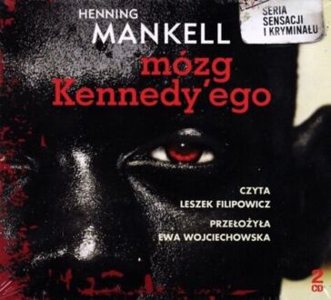 MANKELL HENNING - MÓZG KENNEDY'EGO