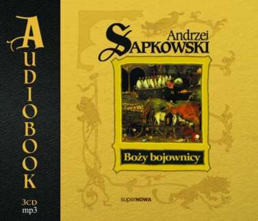 SAPKOWSKI ANDRZEJ - TRYLOGIA HUSYCKA 2. BOŻY BOJOWNICY