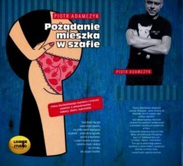 ADAMCZYK PIOTR - POŻĄDANIE MIESZKA W SZAFIE