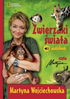 WOJCIECHOWSKA MARTYNA - ZWIERZAKI ŚWIATA