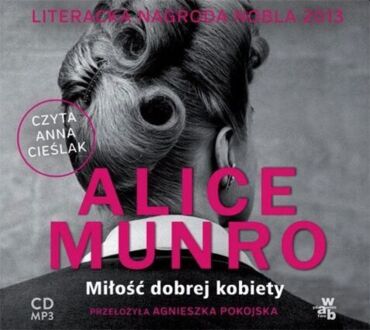 MUNRO ALICE - MIŁOŚĆ DOBREJ KOBIETY