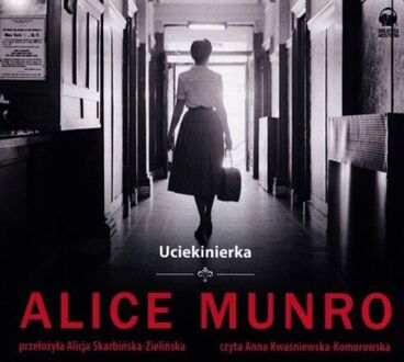 MUNRO ALICE - UCIEKINIERKA