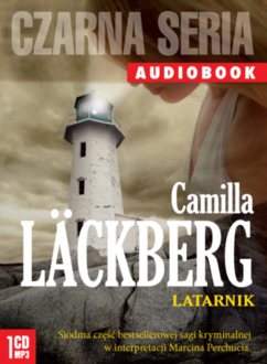 LACKBERG CAMILLA - SAGA KRYMINALNA 7. LATARNIK