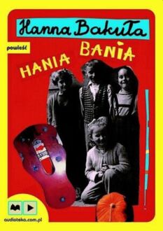 BAKUŁA HANNA - HANIA BANIA