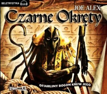 ALEX JOE - CZARNE OKRĘTY 1. OFIARUJMY BOGOM KREW JEGO