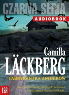 LACKBERG CAMILLA - SAGA KRYMINALNA 8. FABRYKANTKA ANIOŁKÓW