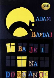 BAHDAJ ADAM - BAJKI NA DOBRANOC