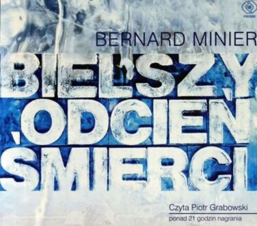 MINIER BERNARD - MARTIN SERVAZ 1. BIELSZY ODCIEŃ ŚMIERCI