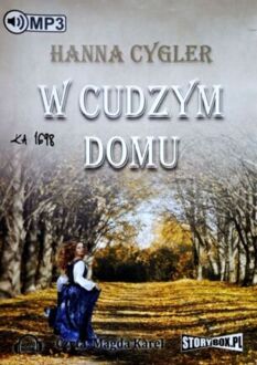 CYGLER HANNA - W CUDZYM DOMU 1. W CUDZYM DOMU