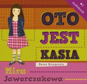 JAWORCZAKOWA MIRA - OTO JEST KASIA