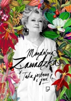 ZAWADZKA MAGDALENA - TAKA JESTEM I JUŻ