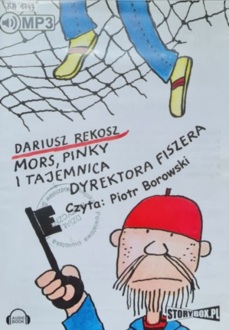 REKOSZ DARIUSZ - MORS, PINKY I TAJEMNICA DYREKTORA FISZERA