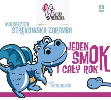 STRĘKOWSKA-ZAREMBA MAŁGORZATA - JEDEN SMOK I CAŁY ROK