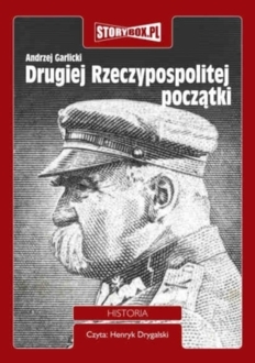 GARLICKI ANDRZEJ - DRUGIEJ RZECZYPOSPOLITEJ POCZĄTKI