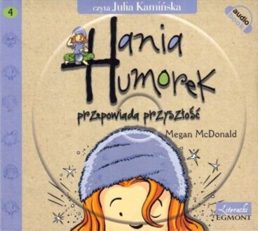McDONALD MEGAN - HANIA HUMOREK 4. HANIA HUMOREK PRZEPOWIADA PRZYSZŁOŚĆ
