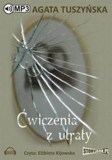 TUSZYŃSKA AGATA - ĆWICZENIA Z UTRATY