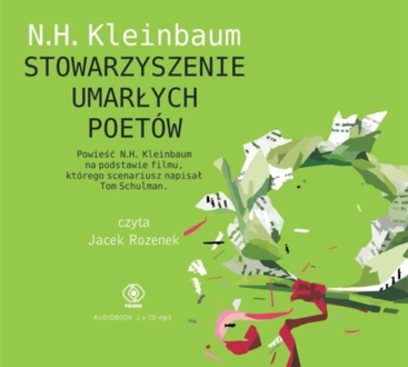 KLEINBAUM N. H. - STOWARZYSZENIE UMARŁYCH POETÓW