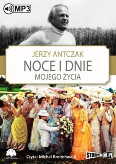 ANTCZAK JERZY - NOCE I DNIE MOJEGO ŻYCIA