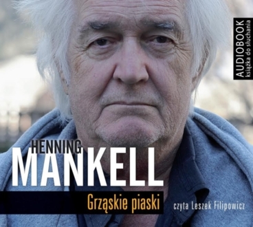 MANKELL HENNING - GRZĄSKIE PIASKI