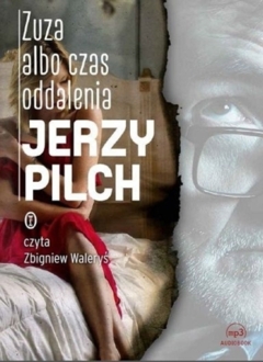 PILCH JERZY - ZUZA ALBO CZAS ODDALENIA